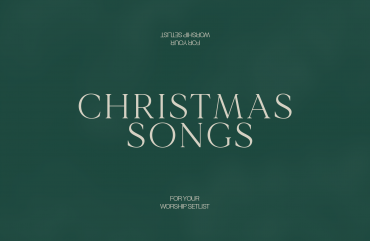 Worship Songs for your Christmas Setlist