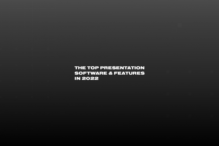 Text " The Top Presentation Software & Features in 2022"
