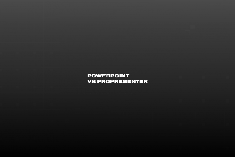 Text "PowerPoint vs ProPresenter" on a black background