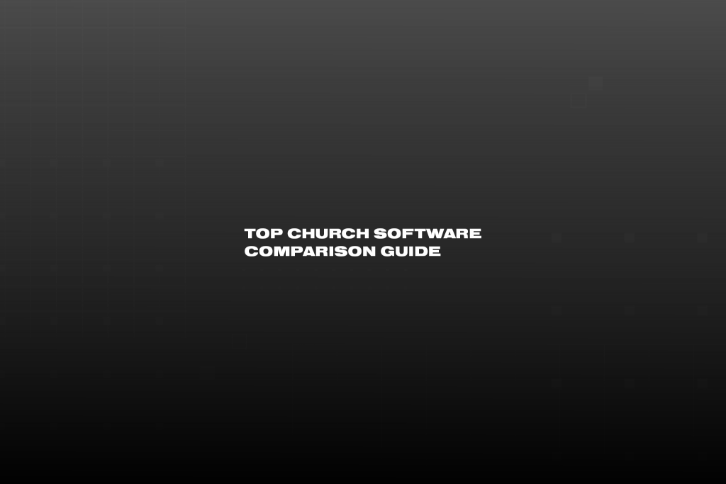 2023 Church Presentation Software Comparison Chart & Guide