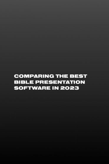 comparing-best-bible-presentation-software-2023