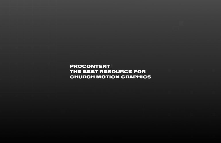 Black background white text that reads "ProContent: The Best Resource for Church Motion Graphics"