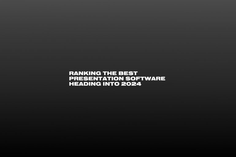 Ranking the Best Presentation Software Heading into 2024