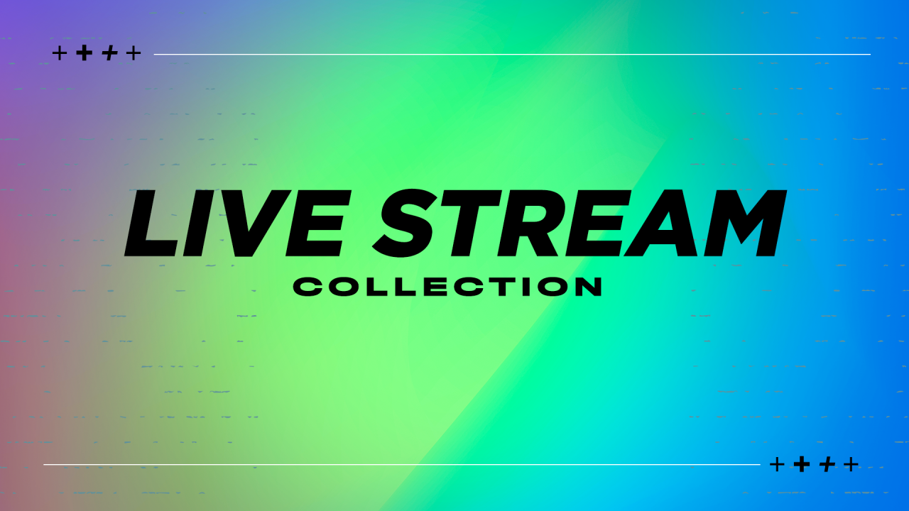 Live Stream Collection 2