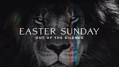 Easter Sunday - Out of the Silence - Lion in background